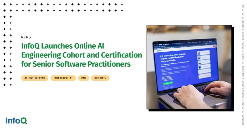 InfoQ запустив сертифікацію з AI Engineering для старших інженерів