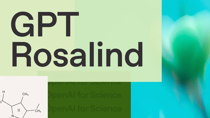 Напис GPT Rosalind над хімічною формулою органічної молекули на тлі розмитого зображення біологічного матеріалу та зелених тонів.